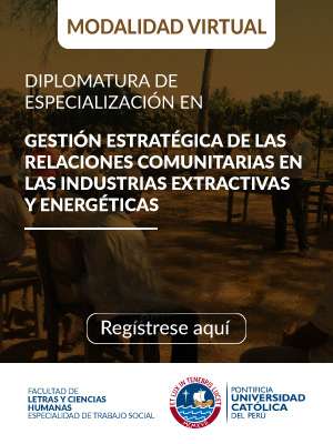 VIII Diplomatura de Especialización Gestión Estratégica de las Relaciones Comunitarias en Industrias Extractivas y Energéticas, Modalidad Virtual